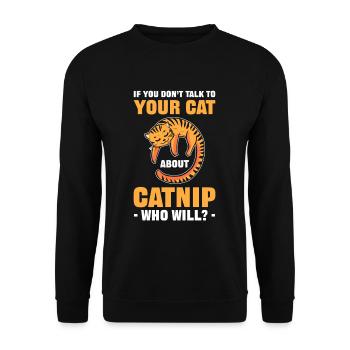Si vous ne parlez pas à votre chat de l’herbe à chat qui - Sweat-shirt Unisexe - noir - Devant - Alina (178cm) & Michal (187cm)