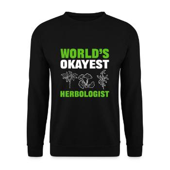Worlds Okayest Herbologist Herbology Plants - Unisex Pullover - Schwarz - Vorne - Alina (178cm) & Michal (187cm)