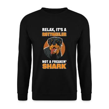 Détendez-vous, c’est un rottweiler, pas un requin monstrueux - Sweat-shirt Unisexe - noir - Devant - Alina (178cm) & Michal (187cm)