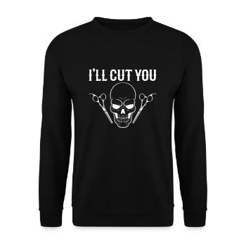 I'll Cut You Hairdresser Scissors Hairstylist - Unisex Pullover - Schwarz - Vorne - Alina (178cm) & Michal (187cm)