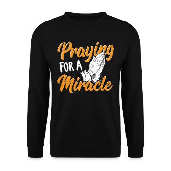 Praying for a Miracle Pastor - Unisex Sweatshirt - black - Front - Alina (178cm) & Michal (187cm)