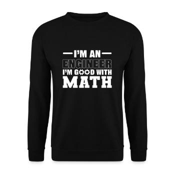 I’m an Engineer Good At Math - Unisex Sweatshirt - black - Front - Alina (178cm) & Michal (187cm)