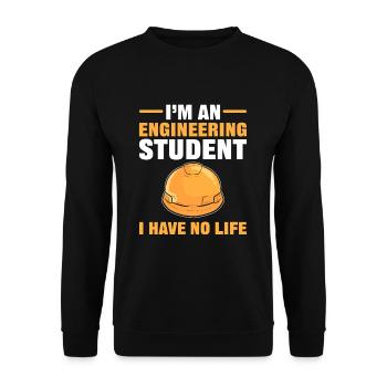 I’m an Engineering Student I Have No Life - Unisex Pullover - Schwarz - Vorne - Alina (178cm) & Michal (187cm)