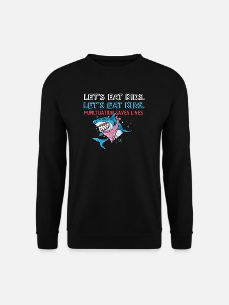 Punctuation Saves Lives I Funny English Grammar - Unisex Pullover - Schwarz