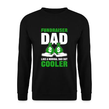 Fundraiser Dad. Like A Normal Dad But Cooler - Unisex Sweatshirt - black - Front - Alina (178cm) & Michal (187cm)