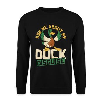 Ask Me About My Duck Disguise Duck Lover Rubber - Unisex Pullover - Schwarz - Vorne - Alina (178cm) & Michal (187cm)