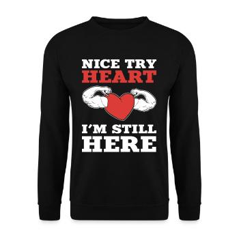 Nice Try Heart I'm Still Here Heart Surgery - Unisex Sweatshirt - black - Front - Alina (178cm) & Michal (187cm)