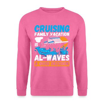 Kreuzfahrt Familienurlaub Schifffahrt Reise Urlaub - Unisex Pullover - Pink - Vorne