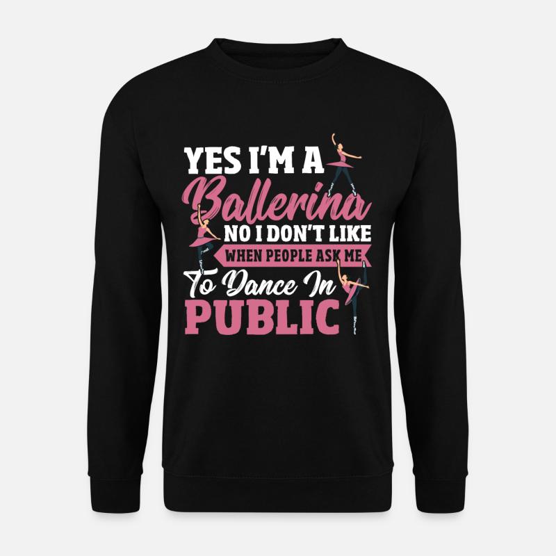 Ballerine Ballet Danseuse - Sweat-shirt Unisexe - noir