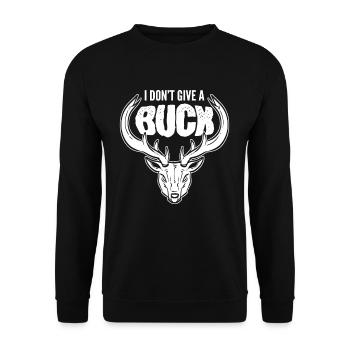 I Don't Give A Buck Deer Hunting Stag - Unisex Pullover - Schwarz - Vorne - Alina (178cm) & Michal (187cm)