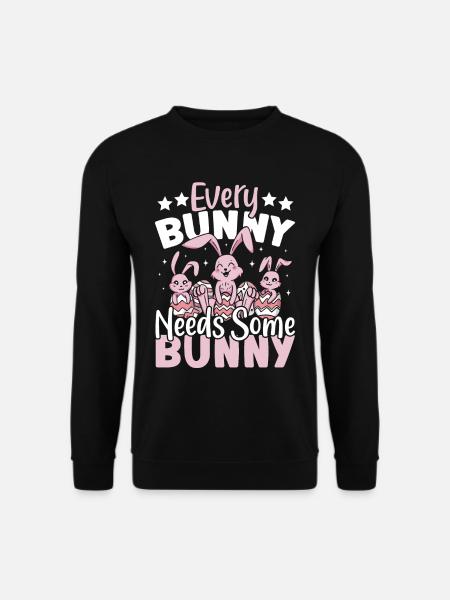 Every Needs Some Cute Easter Bunnies - Unisex Pullover - Schwarz