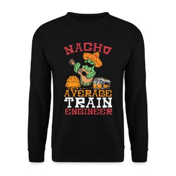 Nacho Average Train Engineer Train Engineering - Unisex Sweatshirt - black - Front - Alina (178cm) & Michal (187cm)