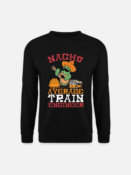 Nacho Ingénieur de train moyen Ingénierie des trains - Sweat-shirt Unisexe - noir