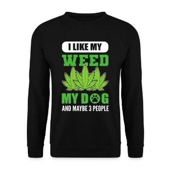 I Like Weed My Dog and Maybe 3 People Marijuana - Unisex Pullover - Schwarz - Vorne - Alina (178cm) & Michal (187cm)