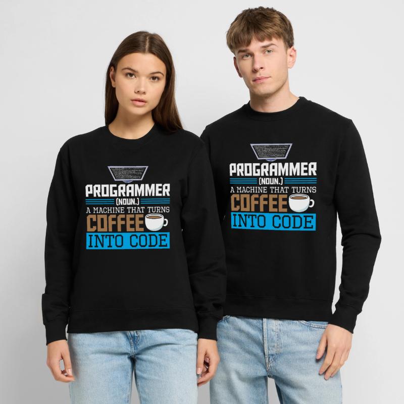 Programmer A machine that turns coffee into code Unisex Pullover
