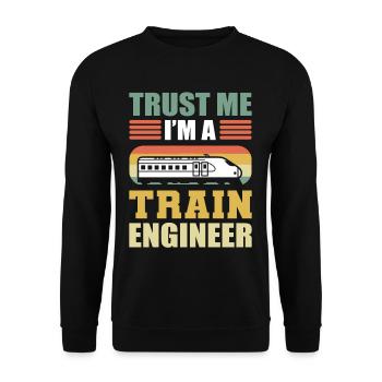 Trust Me I'm A Train Engineer Railroad Engineer - Unisex Sweatshirt - black - Front - Alina (178cm) & Michal (187cm)