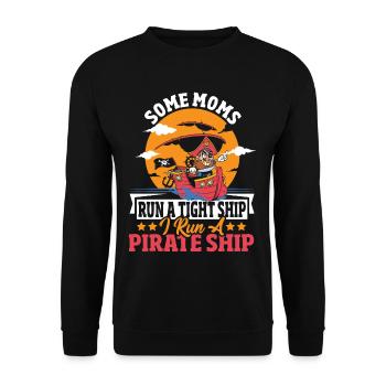 Some Moms Run A Tight Ship I Run A Pirate Ship - Unisex Pullover - Schwarz - Vorne - Alina (178cm) & Michal (187cm)