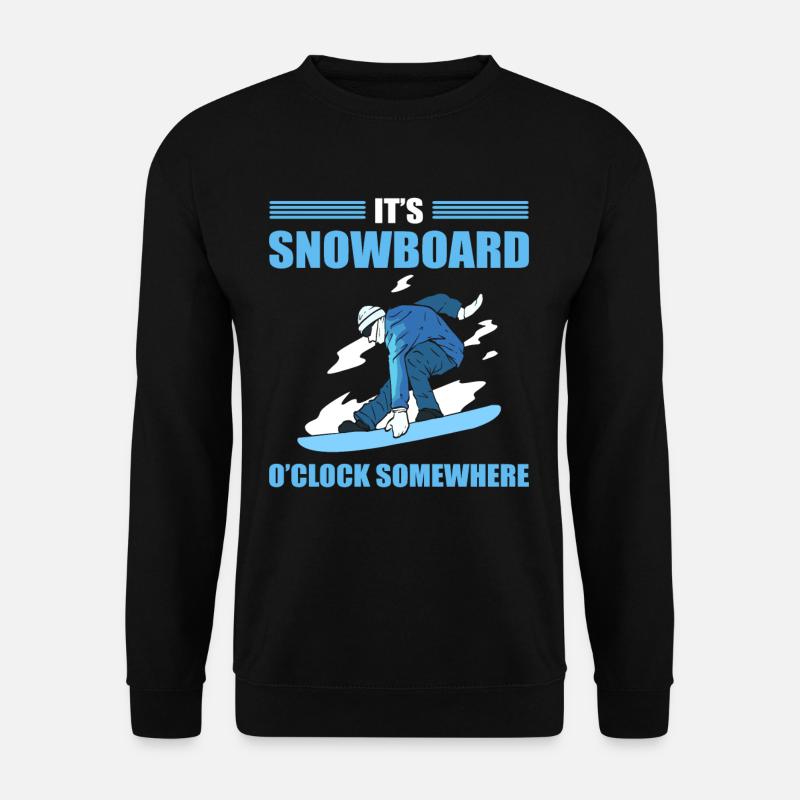 It's Snowboard O'Clock Somewhere Snowboarding - Unisex Pullover - Schwarz