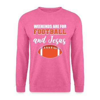 Weekends Are For Football and Jesus American - Unisex Sweatshirt - pink - Front