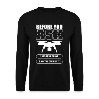 Before You Ask RC Drone Pilot Drone Flying - Unisex Pullover - Schwarz - Vorne - Alina (178cm) & Michal (187cm)