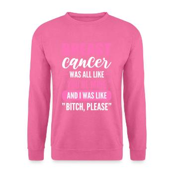 C’était comme un cancer du sein à ruban rose - Sweat-shirt Unisexe - rose - Devant