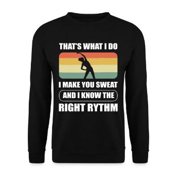 That’s What I Do. Make You Sweat Aerobics Fitness - Unisex Sweatshirt - black - Front - Alina (178cm) & Michal (187cm)
