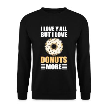 Je vous aime tous, mais j’aime les beignets plus de beignets - Sweat-shirt Unisexe - noir - Devant - Alina (178cm) & Michal (187cm)