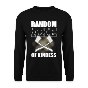 Random Axe Of Kindness Woodcutter Woodworking - Unisex Pullover - Schwarz - Vorne - Alina (178cm) & Michal (187cm)