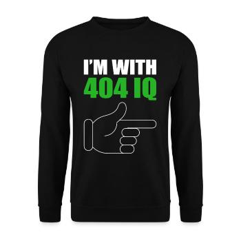 I'm with Stupid 404 Error Programmer Coding - Unisex Pullover - Schwarz - Vorne - Alina (178cm) & Michal (187cm)