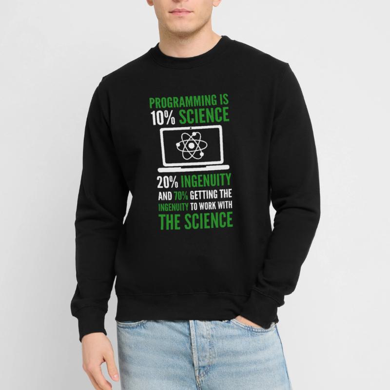 La programmation est Science Computer Developer Coding Sweat-shirt Unisexe