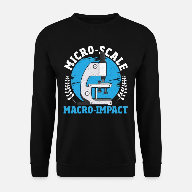 Micro-Scale, Macro-Impact Microbiology - Unisex Sweatshirt - black