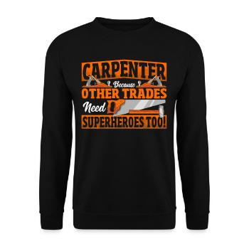 Carpenter parce que d’autres ont besoin de super-héros aussi! - Sweat-shirt Unisexe - noir - Devant - Alina (178cm) & Michal (187cm)