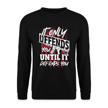 It Only Offends You til It Defends U 2nd Amendment - Unisex Sweatshirt - black - Front - Alina (178cm) & Michal (187cm)