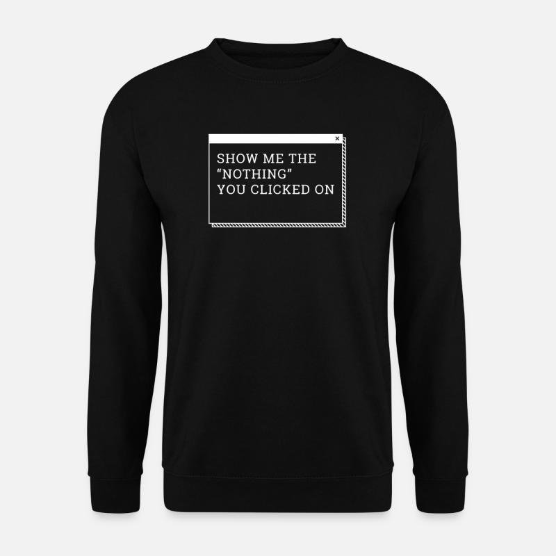 Hacker Programmeur Développeur Informatique - Sweat-shirt Unisexe - noir