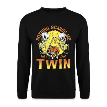 Nothing Scares Me I'm A Twin Halloween Twins - Unisex Pullover - Schwarz - Vorne - Alina (178cm) & Michal (187cm)
