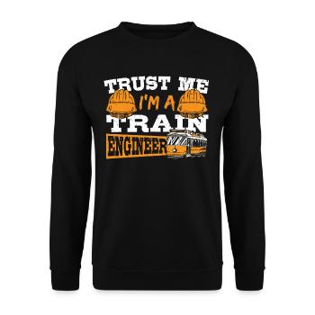 Trust Me I'm A Train Engineer Railroad Engineering - Unisex Sweatshirt - black - Front - Alina (178cm) & Michal (187cm)