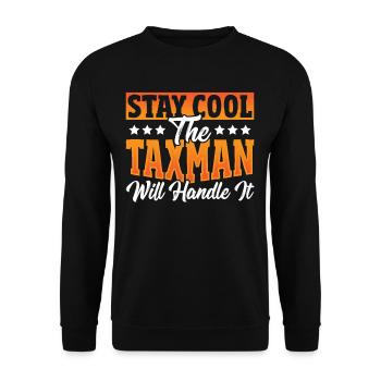 Stay Cool The Taxman Will Handle It Tax Season - Unisex Pullover - Schwarz - Vorne - Alina (178cm) & Michal (187cm)