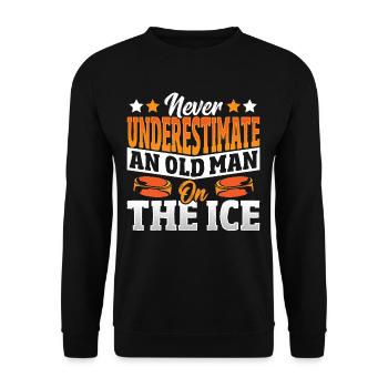 Never Underestimate An Old Man On The Ice Hockey - Unisex Sweatshirt - black - Front - Alina (178cm) & Michal (187cm)