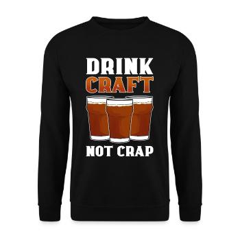 Drink Craft Not Crap Craft Beer Brewing Homebrew - Unisex Sweatshirt - black - Front - Alina (178cm) & Michal (187cm)