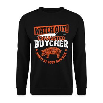 Exhausted Butcher Annoy At Your Own Risk - Unisex Sweatshirt - black - Front - Alina (178cm) & Michal (187cm)