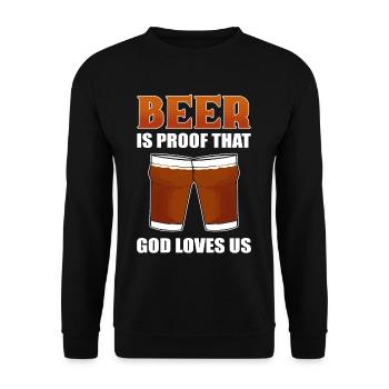 Beer Is Proof That God Loves Us Craft Beer Brewing - Unisex Pullover - Schwarz - Vorne - Alina (178cm) & Michal (187cm)