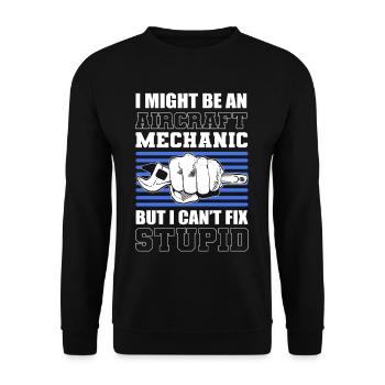 I Might Be An Aircraft Mechanic I Can't Fix - Unisex Sweatshirt - black - Front - Alina (178cm) & Michal (187cm)