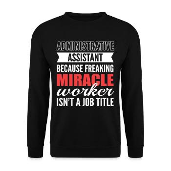 L’assistant administratif faiseur de miracles n’est pas un - Sweat-shirt Unisexe - noir - Devant - Alina (178cm) & Michal (187cm)