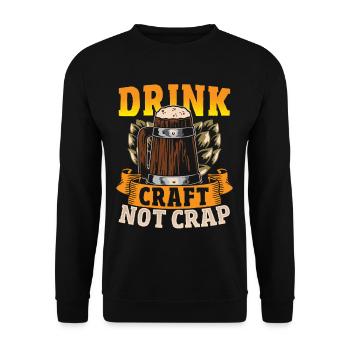 Drink Craft Not Crap Craft Beer Brewing - Unisex Sweatshirt - black - Front - Alina (178cm) & Michal (187cm)