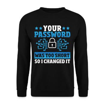 Votre mot de passe était trop court alors je l’ai changé - Sweat-shirt Unisexe - noir - Devant - Alina (178cm) & Michal (187cm)