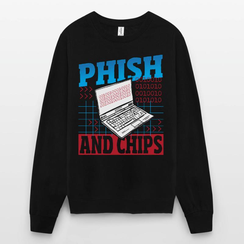 Phish and Chips Hacker Hacking Internet Network Unisex Sweatshirt