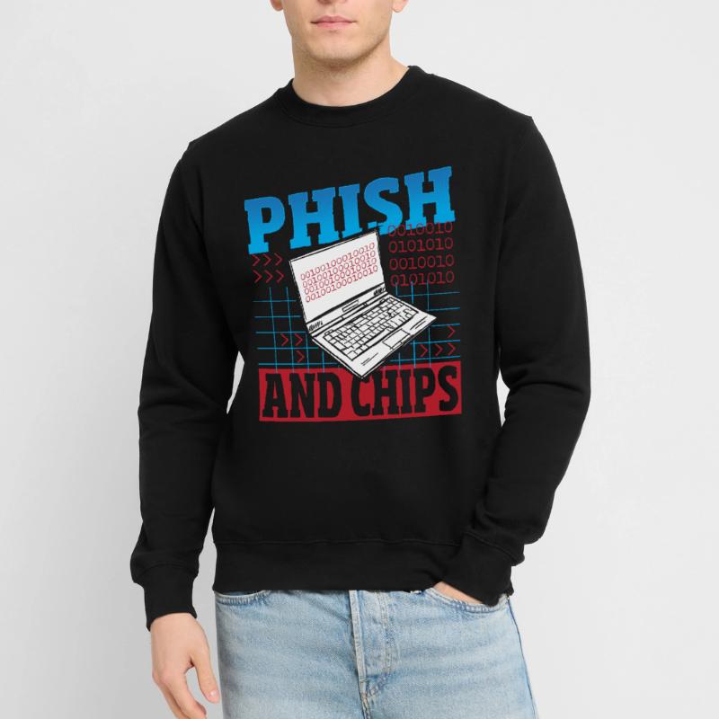 Phish and Chips Hacker Hacking Internet Network Unisex Sweatshirt