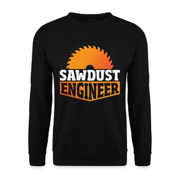 Sawdust Engineer Woodworking Woodworker - Unisex Sweatshirt - black - Front - Alina (178cm) & Michal (187cm)