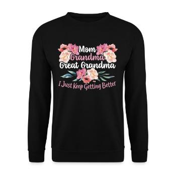 Mom Grandma Great Grandma I Just Keep Getting - Unisex Pullover - Schwarz - Vorne - Alina (178cm) & Michal (187cm)