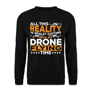 Reality Is Cutting Into My Drone Flying Time - Unisex Sweatshirt - black - Front - Alina (178cm) & Michal (187cm)